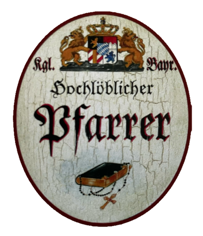 Nostalgie Holzschild Bayern Königlich Bayerischer Hochlöblicher Pfarrer Schild