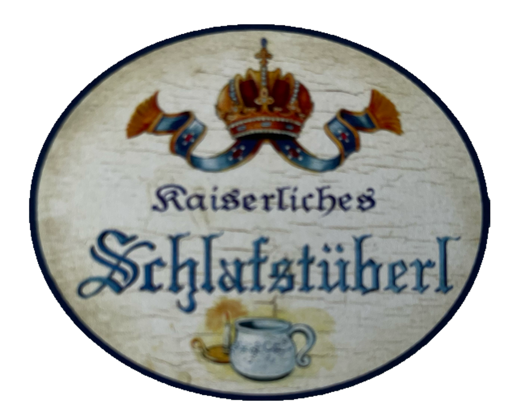 Nostalgie Holzschild Kaiserliches Schlafstüberl Schlafzimmer Schlafen KuK Schild