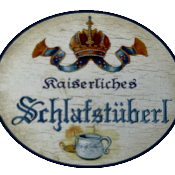 Nostalgie Holzschild Kaiserliches Schlafstüberl Schlafzimmer Schlafen KuK Schild