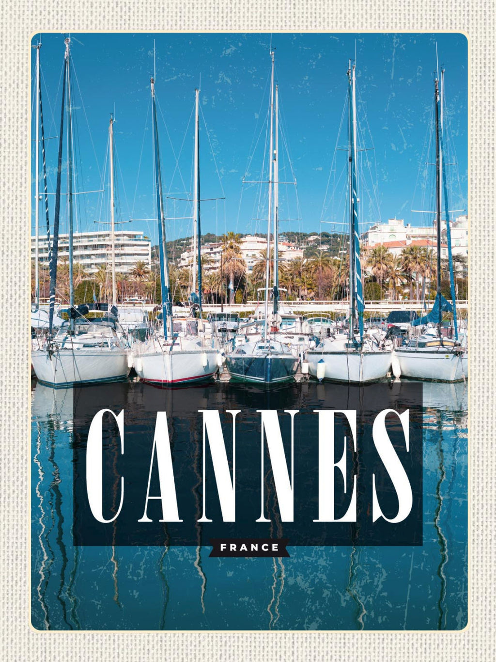 Schild Cannes France Frankreich Hafen Schiffe 12x18 20x30 30x40 Blech od. Holz