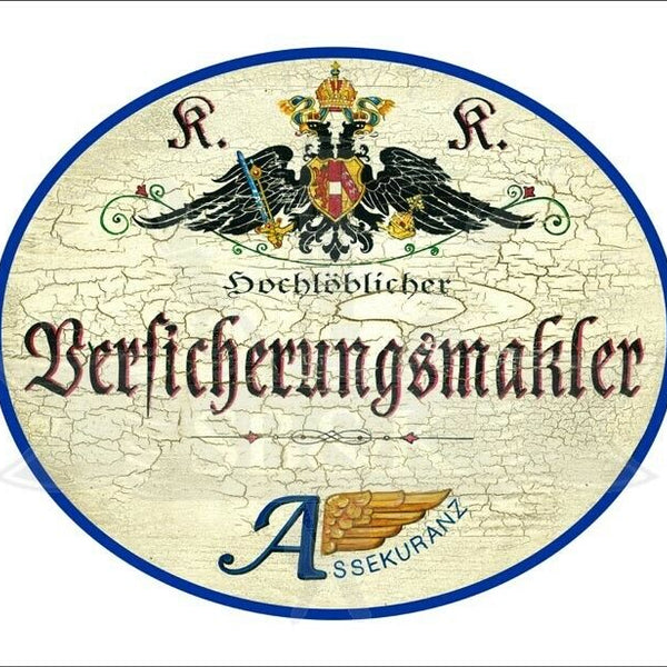 KuK Nostalgie Holzschild - Hochlöblicher Versicherungsmakler - Wappen TH