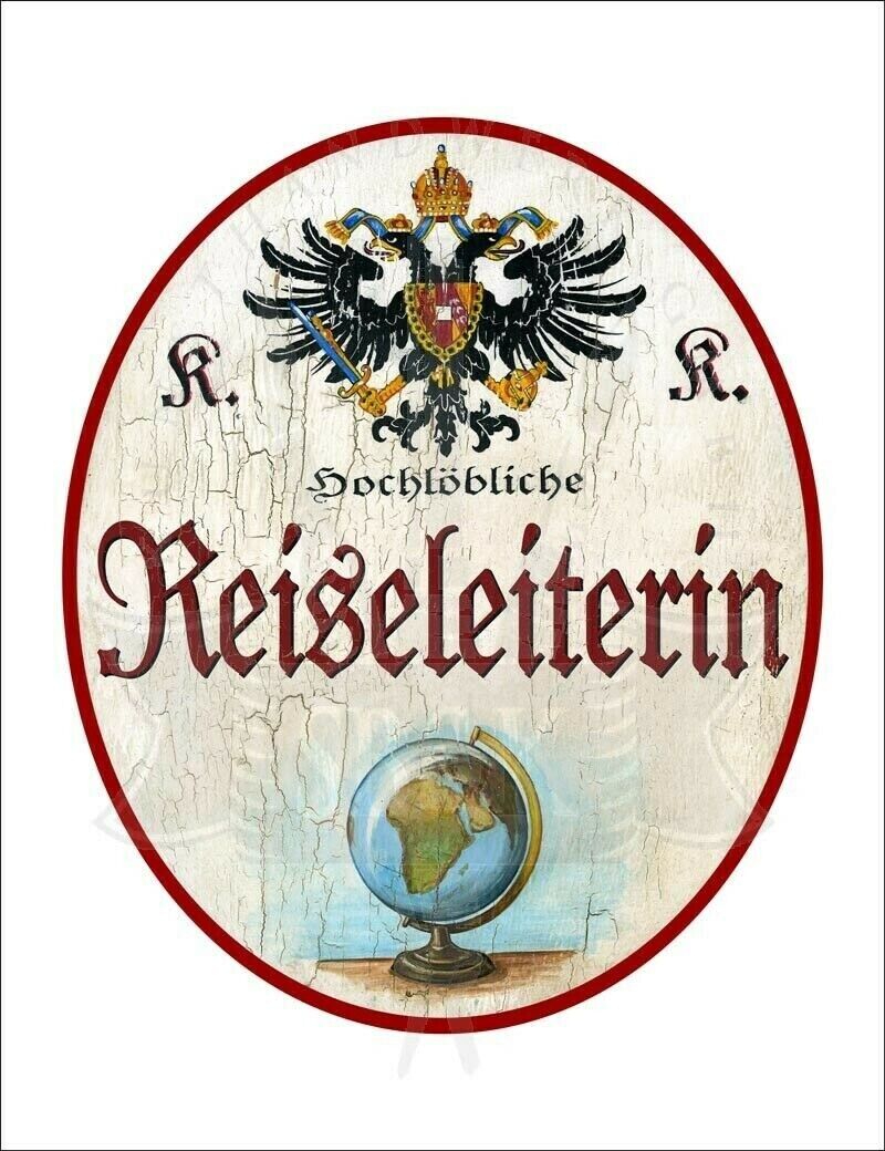 Kuk nostalgie holzschild - hochlöbliche reiseleiterin - globus th