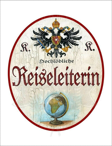 Kuk nostalgie holzschild - hochlöbliche reiseleiterin - globus th