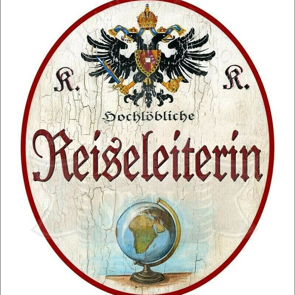 Kuk nostalgie holzschild - hochlöbliche reiseleiterin - globus th