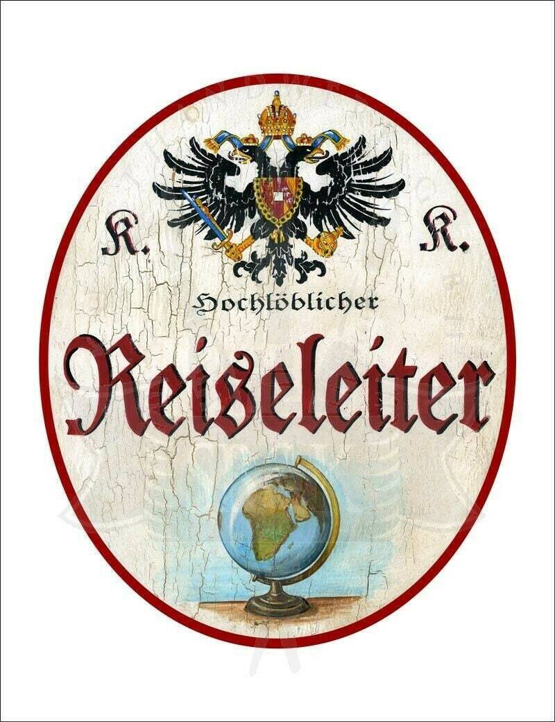 Kuk nostalgie holzschild - hochlöblicher reiseleiter - globus th