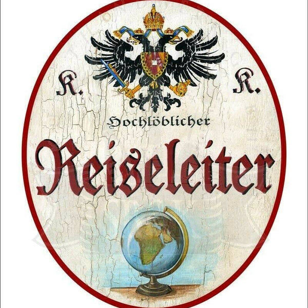 Kuk nostalgie holzschild - hochlöblicher reiseleiter - globus th