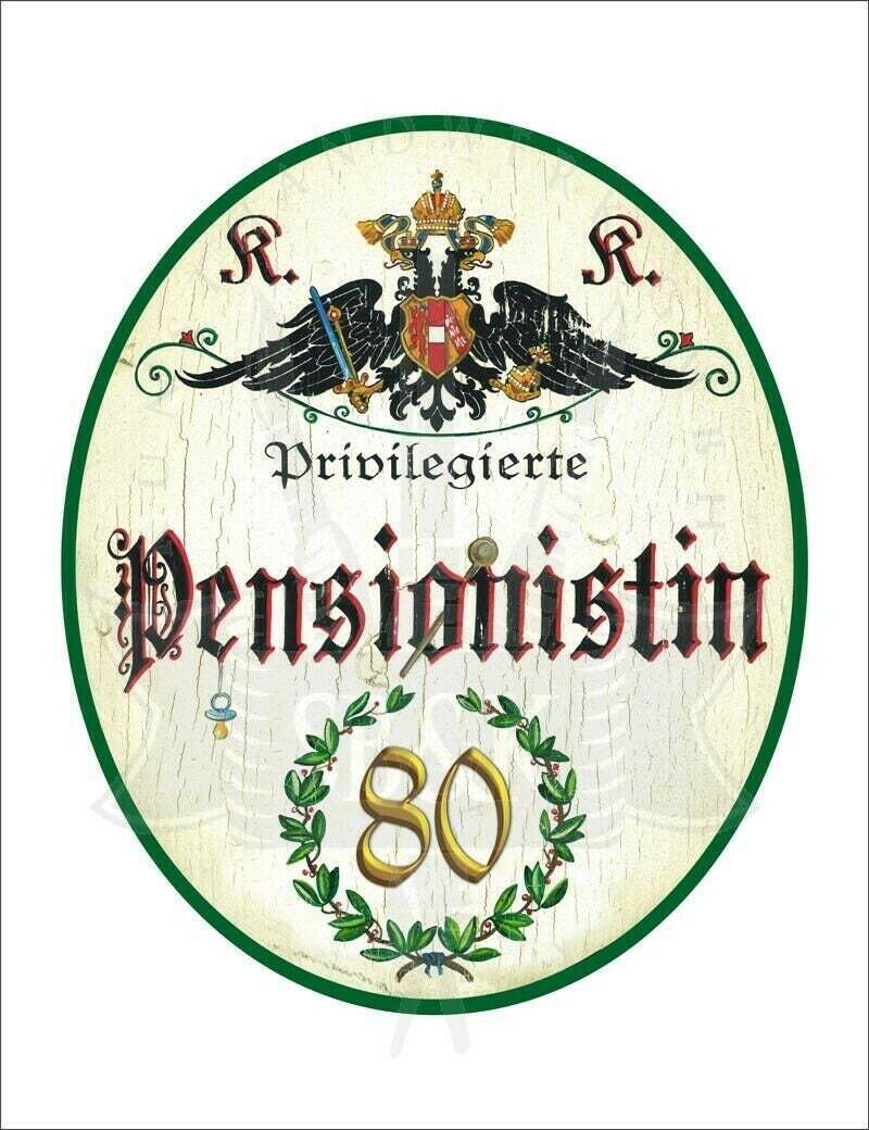 Kuk nostalgie holzschild - privilegierte pensionistin 80 th