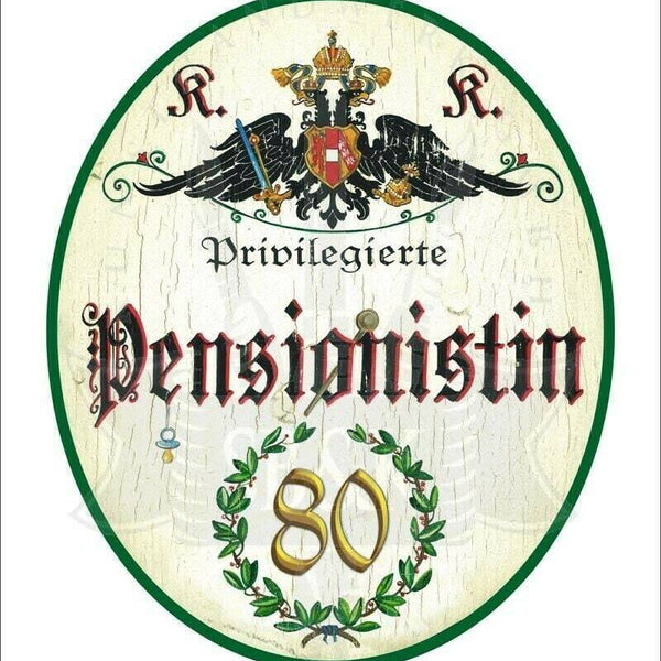 Kuk nostalgie holzschild - privilegierte pensionistin 80 th