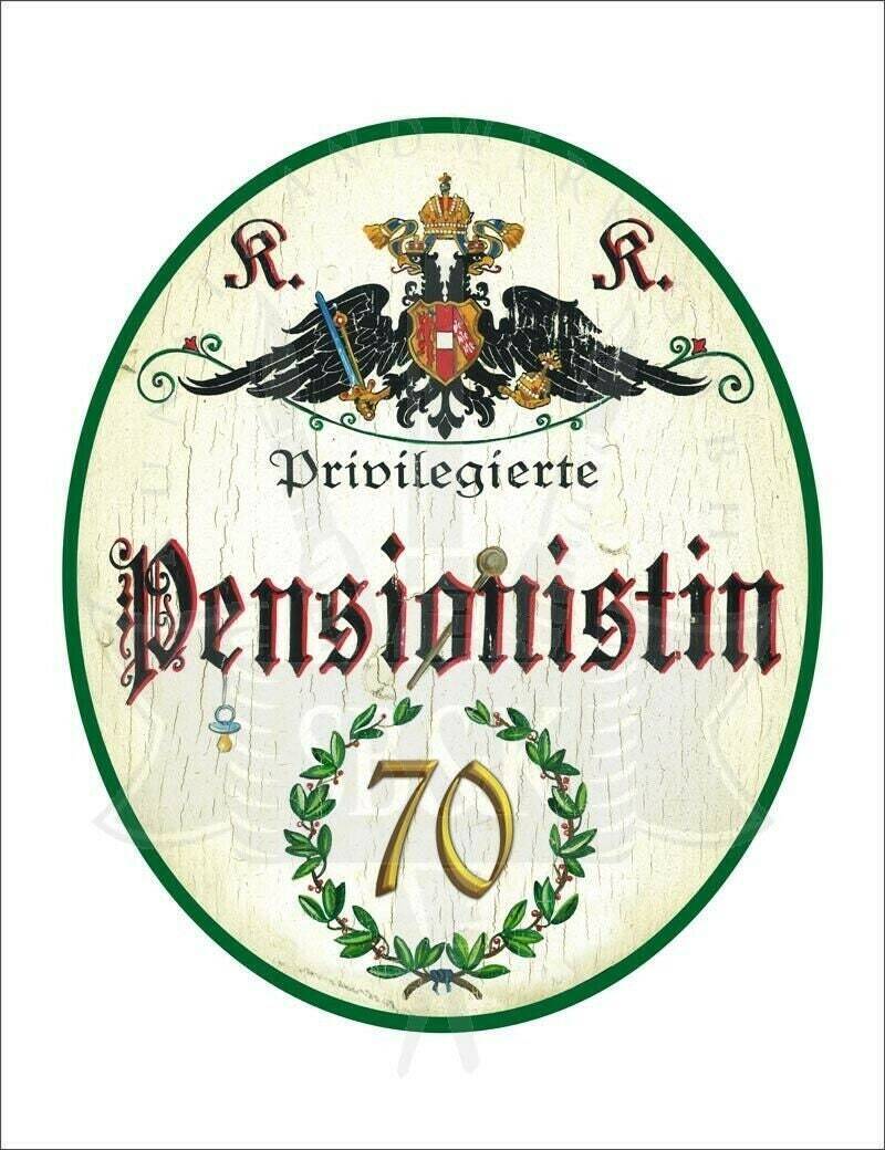 Kuk nostalgie holzschild - privilegierte pensionistin 70 th