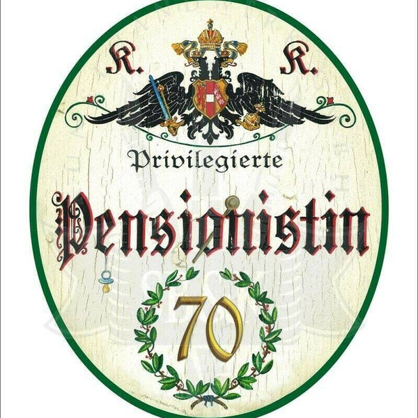Kuk nostalgie holzschild - privilegierte pensionistin 70 th