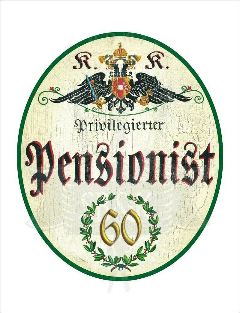 Kuk nostalgie holzschild - privilegierter pensionist 60 th