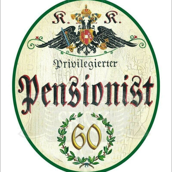 Kuk nostalgie holzschild - privilegierter pensionist 60 th