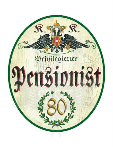 Kuk nostalgie holzschild - privilegierter pensionist 80 th