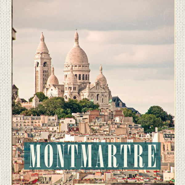Schild Montmartre Paris Frankreich Sacré-Cœur 12x18 20x30 30x40 Blech/Holz