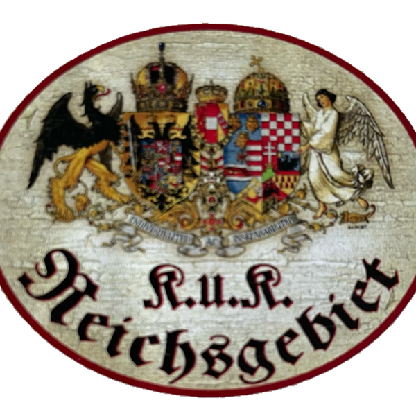 Nostalgie Holzschild KuK Reichsgebiet Kaiser Österreich Schild