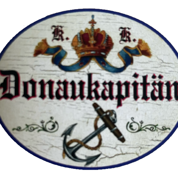 KuK Nostalgie Holzschild Donaukapitän Schiff Boot Kapitän Anker Schild