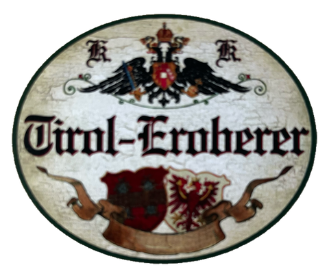 KuK Nostalgie Holzschild Tirol Eroberer Österreich Schild