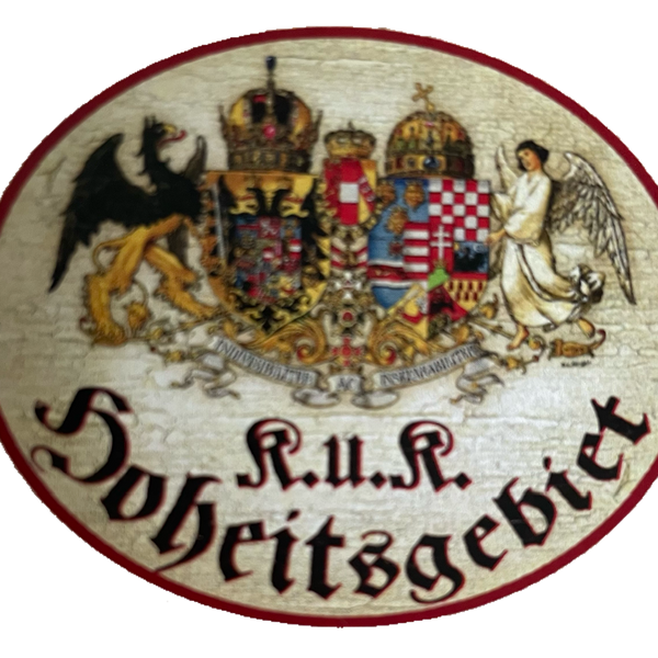 Nostalgie Holzschild KuK Hoheitsgebiet Kaiser Österreich Schild