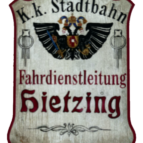 Nostalgie Holzschild KuK Stadtbahn Fahrdienstleitung Hietzing Wien Schild