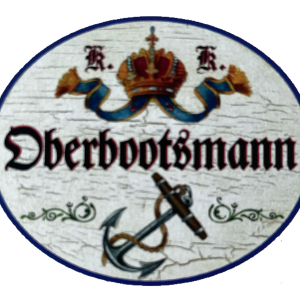 KuK Nostalgie Holzschild Oberbootsmann Schiff Boot Marine Anker Schild