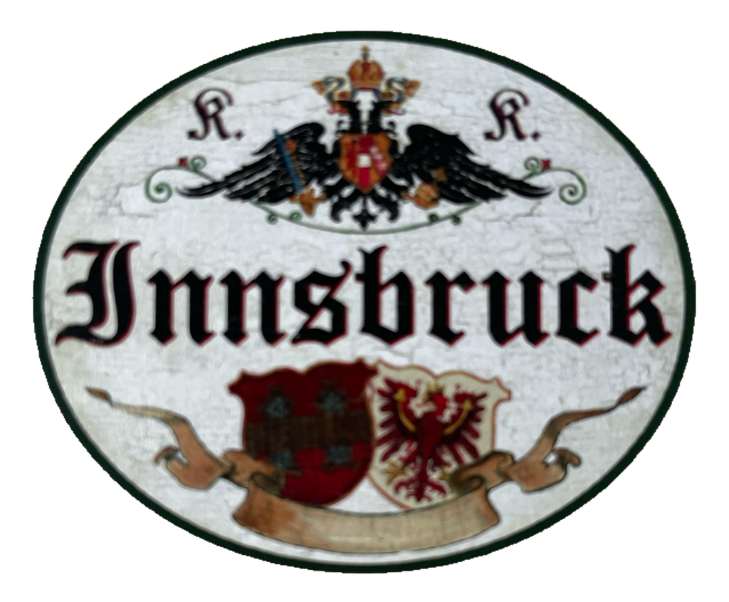 KuK Nostalgie Holzschild Innsbruck Tirol Stadt Schild