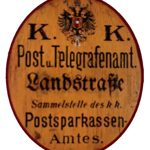 KuK Nostalgie Holzschild Post & Telegrafenamt Landstraße Postsparkasse Schild