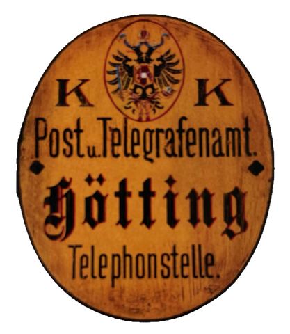 KuK Nostalgie Holzschild Post & Telegrafenamt Hötting Telephonstelle Schild