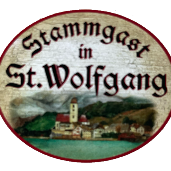 Nostalgie Holzschild Stammgast In St. Wolfgang Urlaub Besucher Salzburg Schild