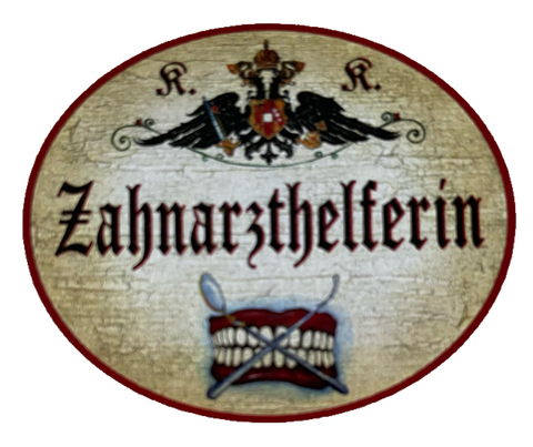 KuK Nostalgie Holzschild Zahnarzthelferin Dentist Assistentin Zähne Schild
