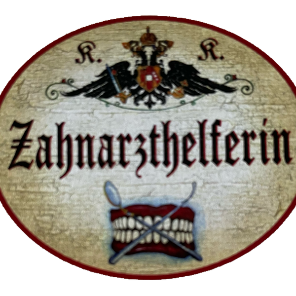 KuK Nostalgie Holzschild Zahnarzthelferin Dentist Assistentin Zähne Schild