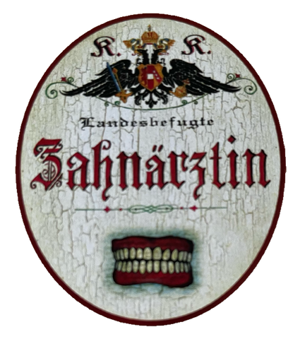 KuK Nostalgie Holzschild Landesbefugte Zahnärztin Dentistin Zähne Schild