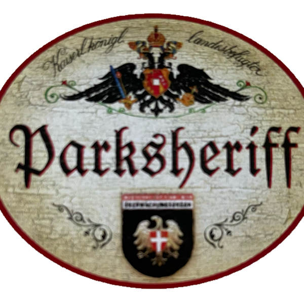 KuK Nostalgie Holzschild Parksheriff Parkplatz Parken Wachdienst Auto Schild