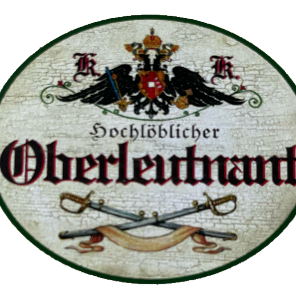 KuK Nostalgie Holzschild Hochlöblicher Oberleutnant Bundesheer Militär Schild