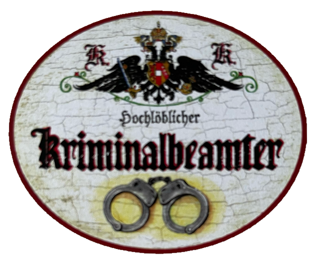 KuK Nostalgie Holzschild Hochlöblicher Kriminalbeamter Kriminalpolizei Schild