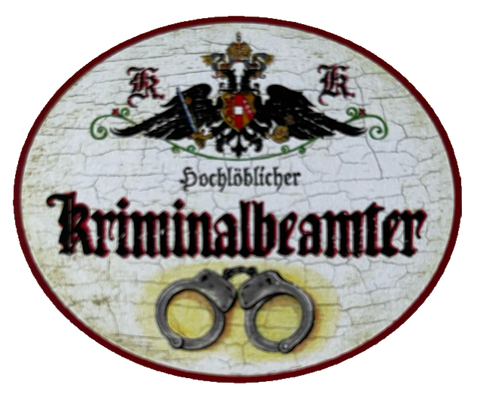 KuK Nostalgie Holzschild Hochlöblicher Kriminalbeamter Kriminalpolizei Schild