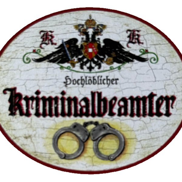 KuK Nostalgie Holzschild Hochlöblicher Kriminalbeamter Kriminalpolizei Schild