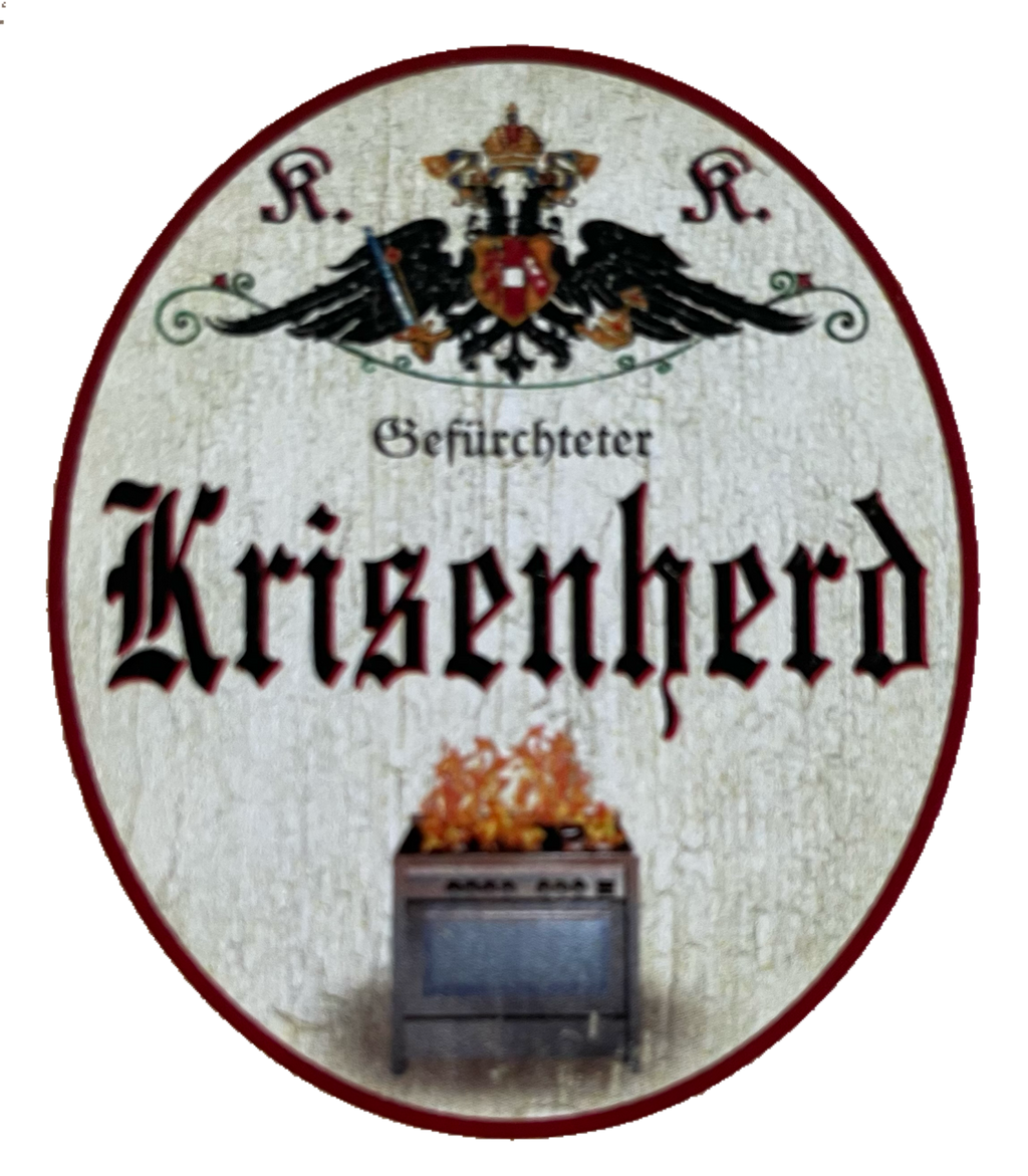 KuK Nostalgie Holzschild Gefürchteter Krisenherd Küche Kochen Herd Schild