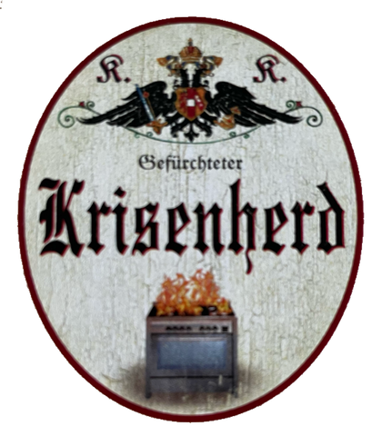 KuK Nostalgie Holzschild Gefürchteter Krisenherd Küche Kochen Herd Schild