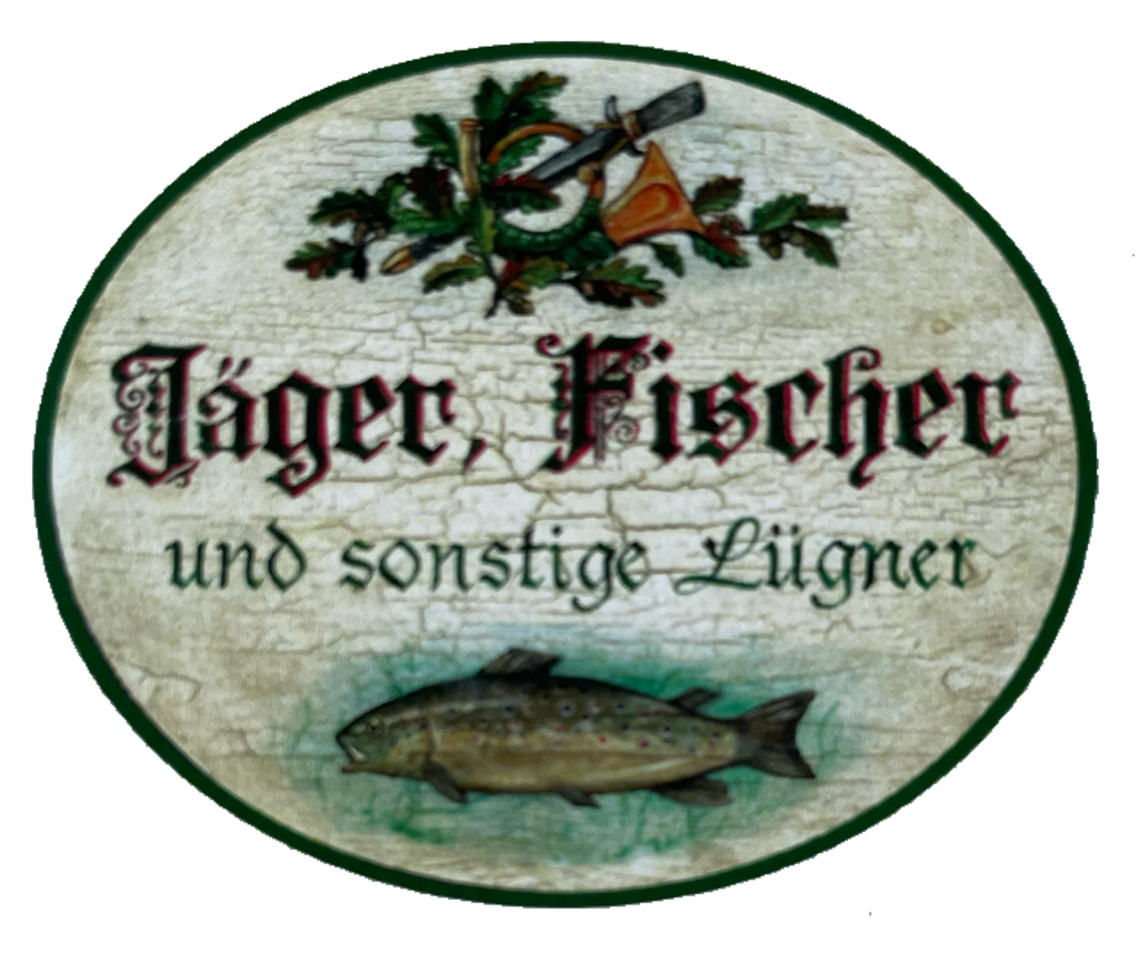 Nostalgie Holzschild Jäger Fischer & Sonstige Lügner Fisch Angeln Jagen Schild