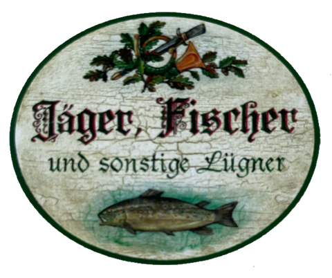 Nostalgie Holzschild Jäger Fischer & Sonstige Lügner Fisch Angeln Jagen Schild