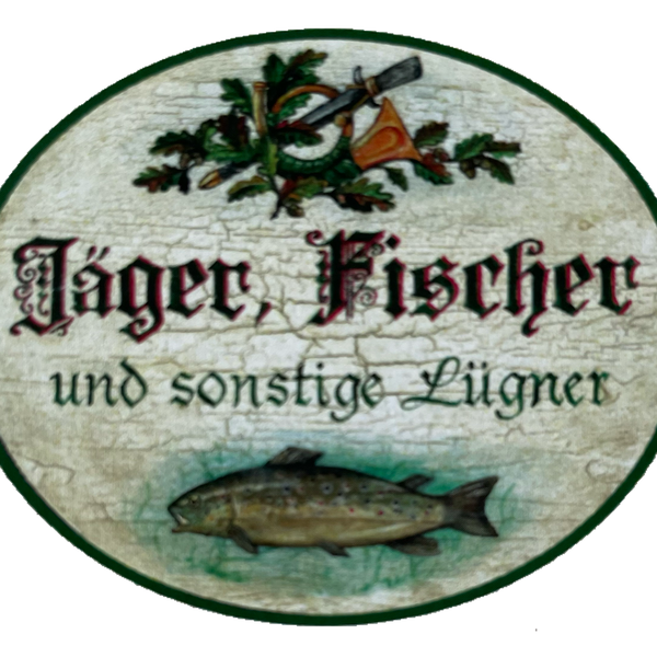 Nostalgie Holzschild Jäger Fischer & Sonstige Lügner Fisch Angeln Jagen Schild