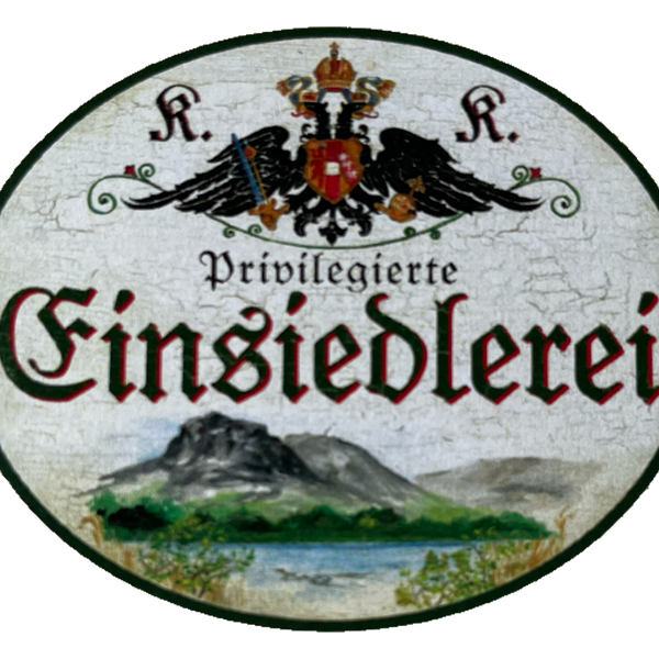 KuK Nostalgie Holzschild Privilegierte Einsiedlereri Einsiedler Eremiten Schild