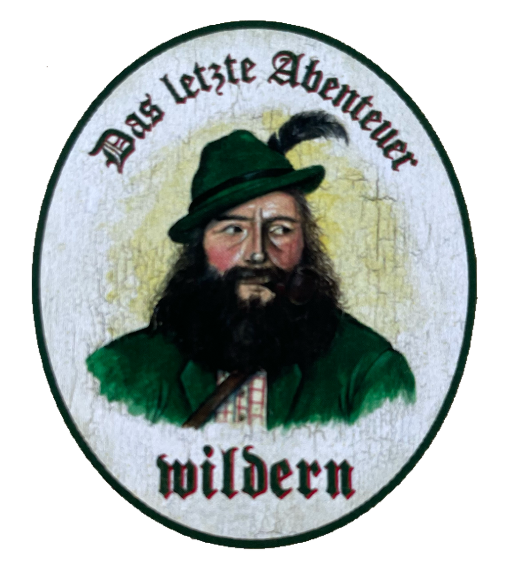 Nostalgie Holzschild Das Letzte Abenteuer Wildern Jagen Jagd Wild Schild