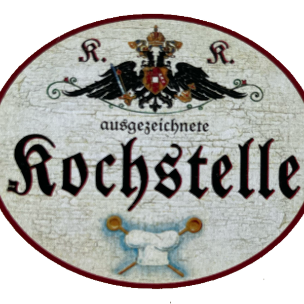 KuK Nostalgie Holzschild Ausgezeichnete Kochstelle Koch Küche Kochen Schild
