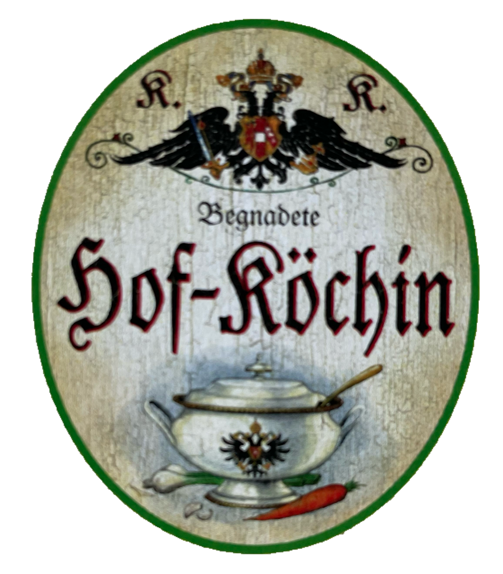 KuK Nostalgie Holzschild Begnadete Hof-Köchin Kochen Küche Restaurant Schild