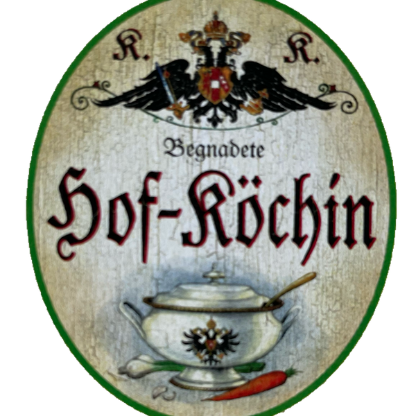 KuK Nostalgie Holzschild Begnadete Hof-Köchin Kochen Küche Restaurant Schild