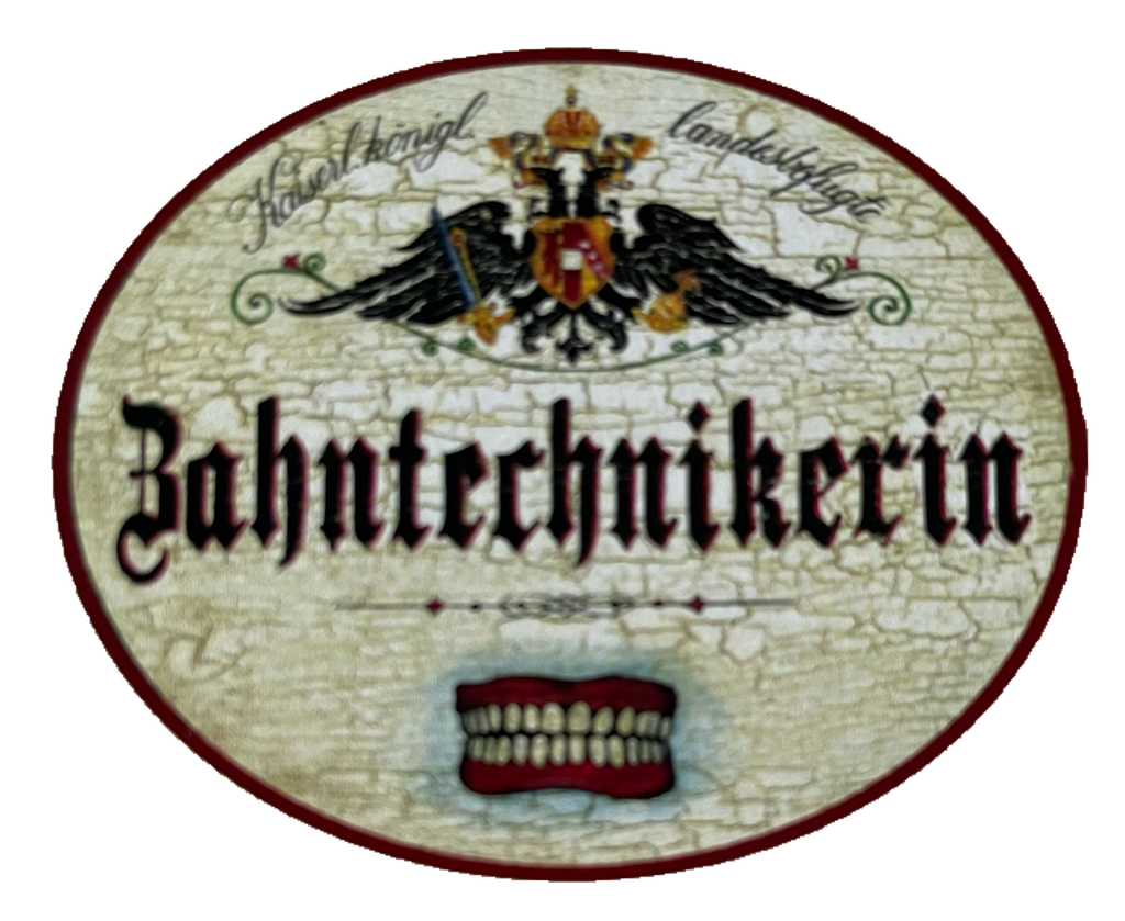 KuK Nostalgie Holzschild Landesbefugte Zahntechnikerin Zähne Dental Schild