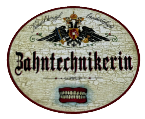 KuK Nostalgie Holzschild Landesbefugte Zahntechnikerin Zähne Dental Schild
