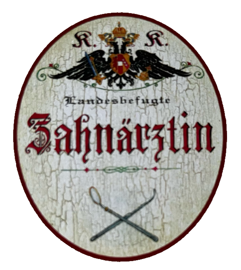 KuK Nostalgie Holzschild Landesbefugte Zahnärztin Dentistin Zähne Schild