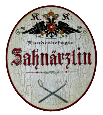 KuK Nostalgie Holzschild Landesbefugte Zahnärztin Dentistin Zähne Schild